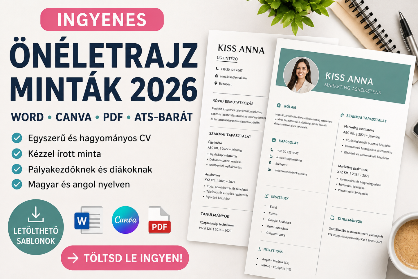 Ingyenes önéletrajz minták 2026 Word, Canva, PDF és ATS-barát formátumban, egyszerű és hagyományos CV példákkal